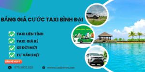 BẢNG GIÁ CƯỚC TAXI Bình Đại